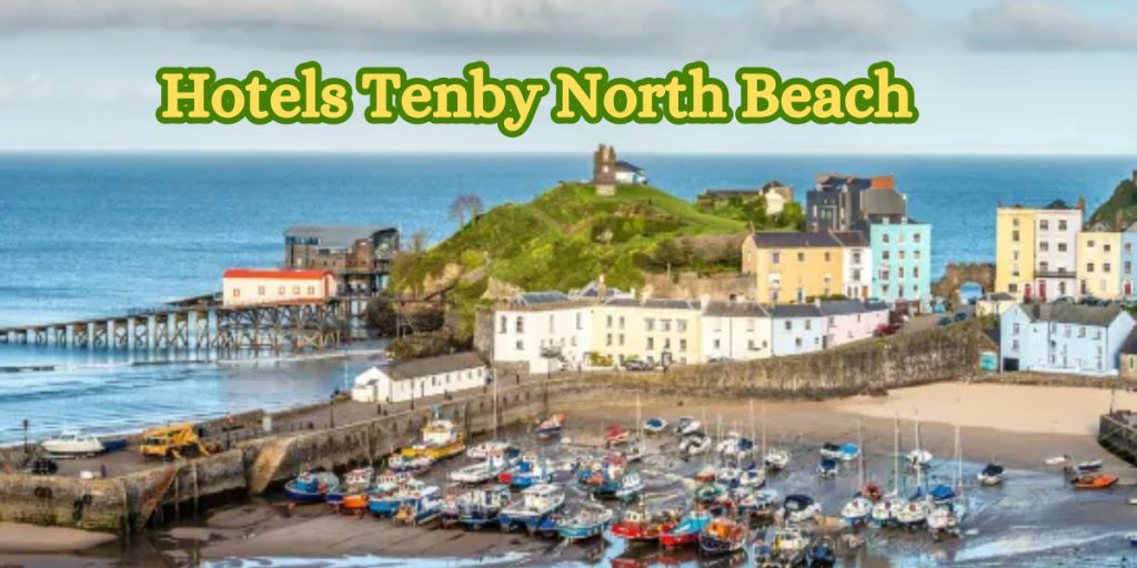 Hotels Tenby North Beach